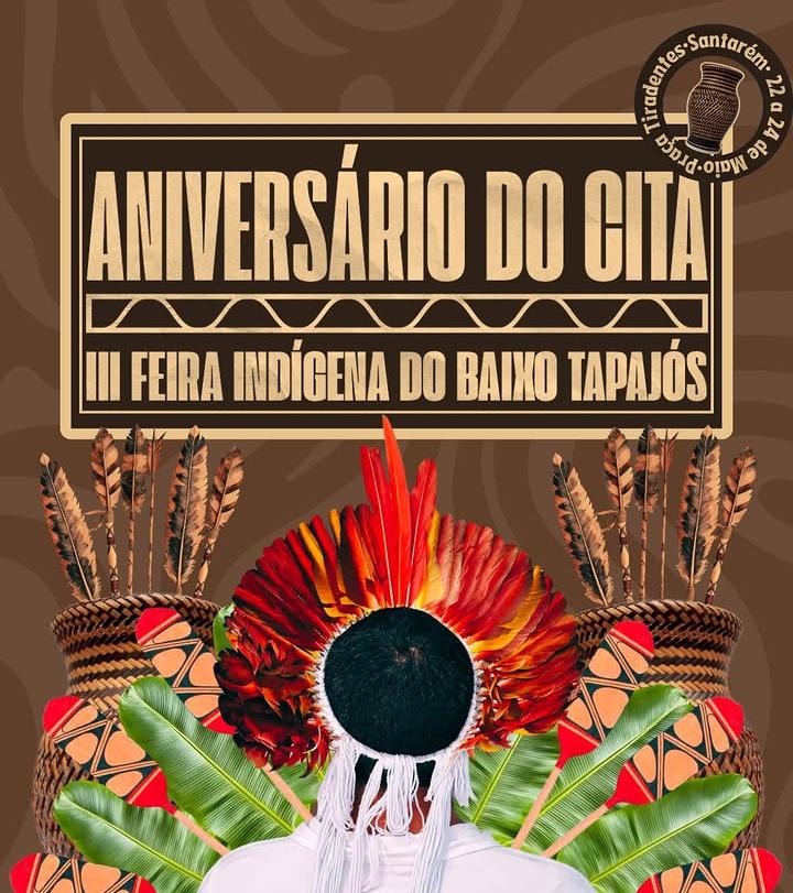 3ª Feira Indígena do Baixo Tapajós marca celebração de aniversário do CITA